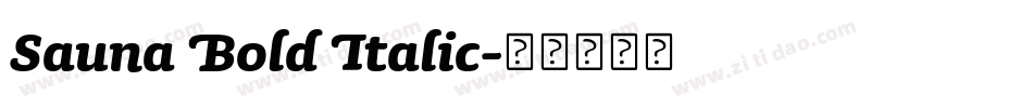 Sauna Bold Italic字体转换